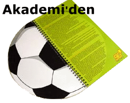 Akademik Yazlar . . .  Akademik Makaleler. . .  Futbol Yazlar . . .  Futbol Haberleri . . .  Futbol Makaleleri . . .  Futbol Bilgileri . . .